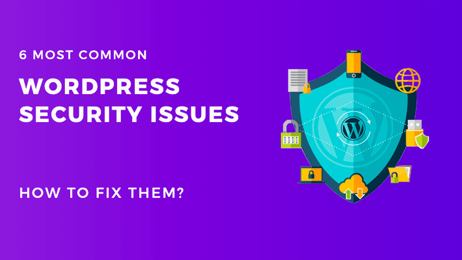 Most Common WordPress Security Issues How To Fix Them