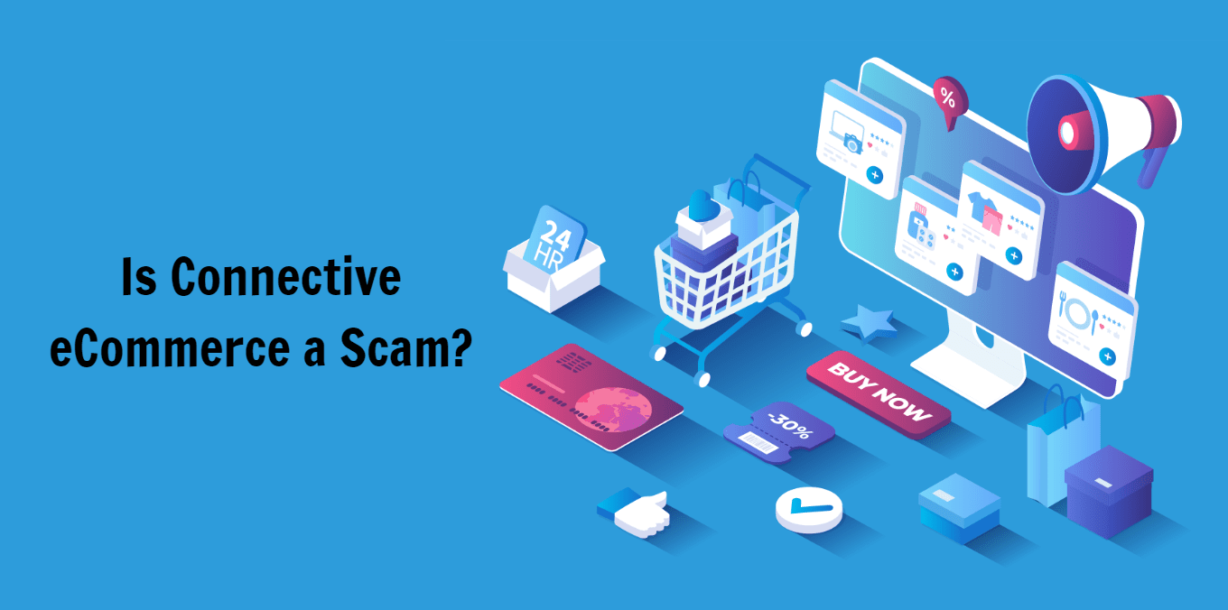 is connective eCommerce a scam