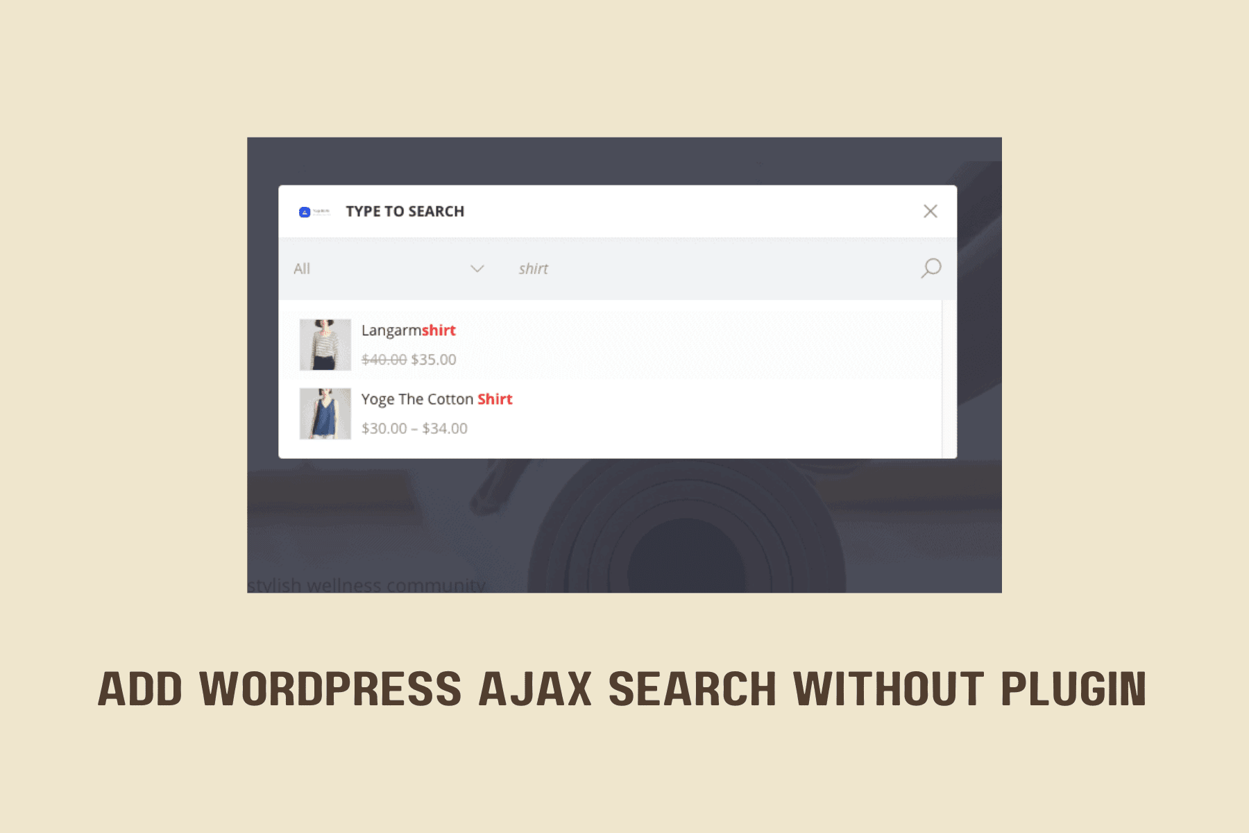 How To Add WordPress Ajax Search Without Plugin?