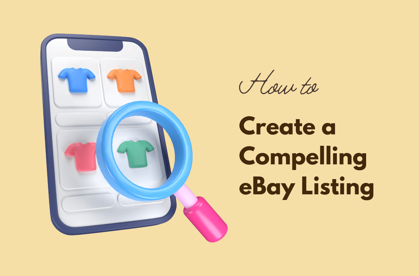 How to Create a Compelling eBay Listing That Sells?